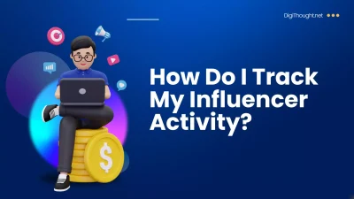 How Do I Track My Influencer Activity